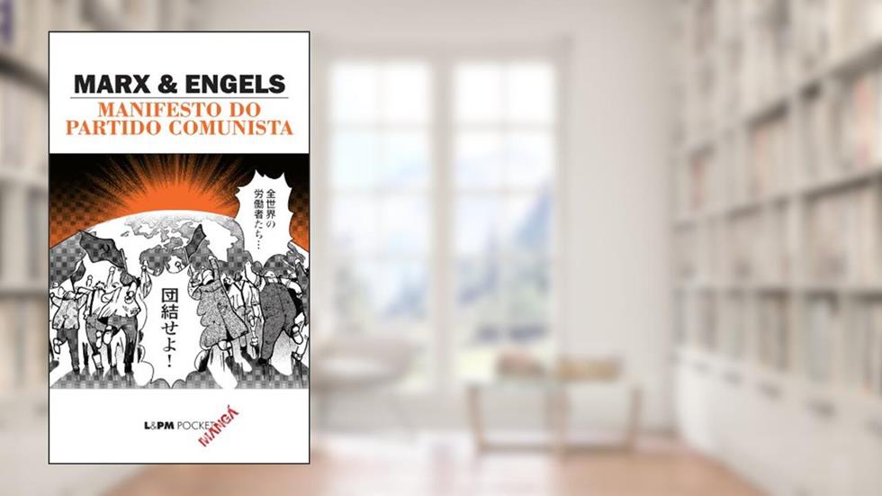 Manifesto do Partido Comunista, do autor Friedrich Engels; Karl Marx