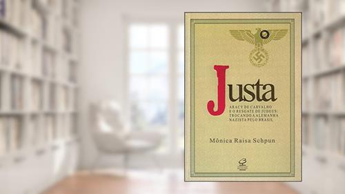 Capa de Justa: Aracy de Carvalho e o resgate de judeus: Trocando a Alemanha nazista pelo Brasil, do autor Mônica Schpun