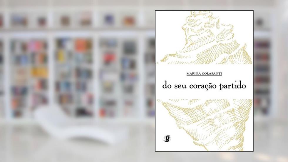 Do seu coração partido, do autor Marina Colasanti