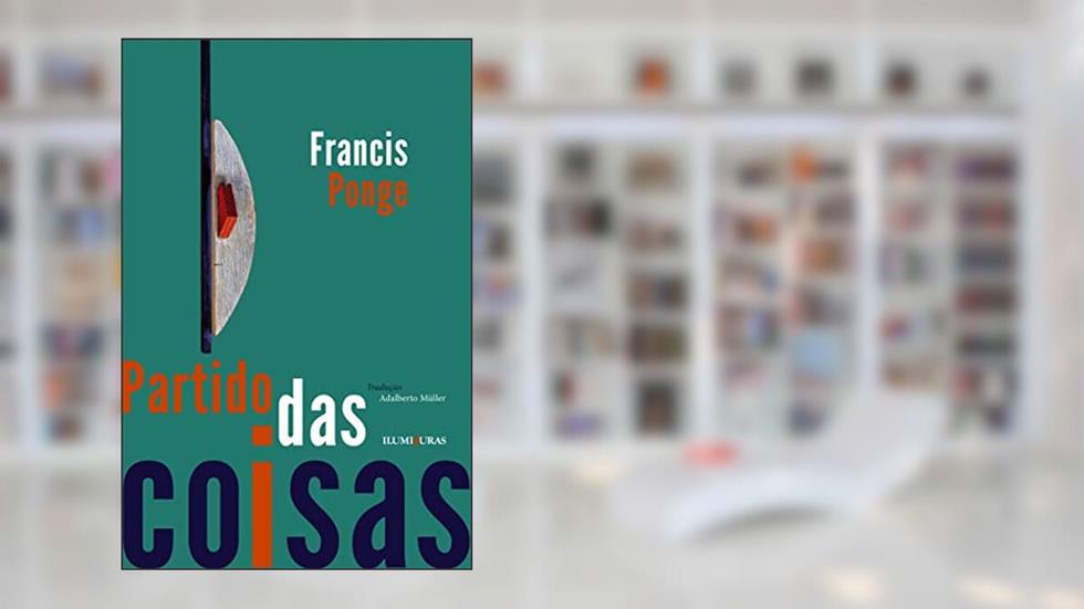 Partido das coisas, do autor Francis Ponge