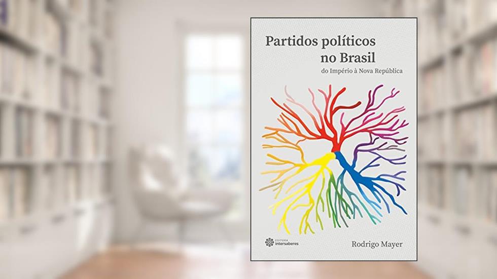 Partidos políticos no Brasil, do autor Rodrigo Mayer