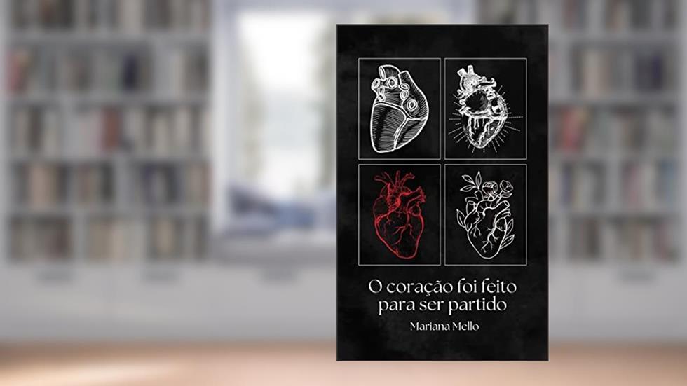 O coração foi feito para ser partido, do autor Mariana Mello