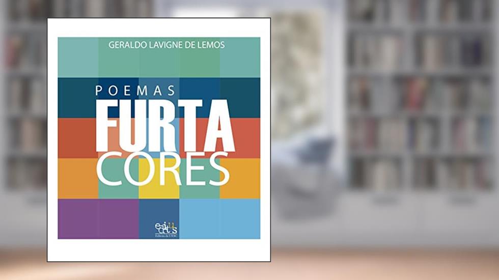 Poemas Furta Cores (Volume 1), do autor Geraldo Lavigne de Lemos