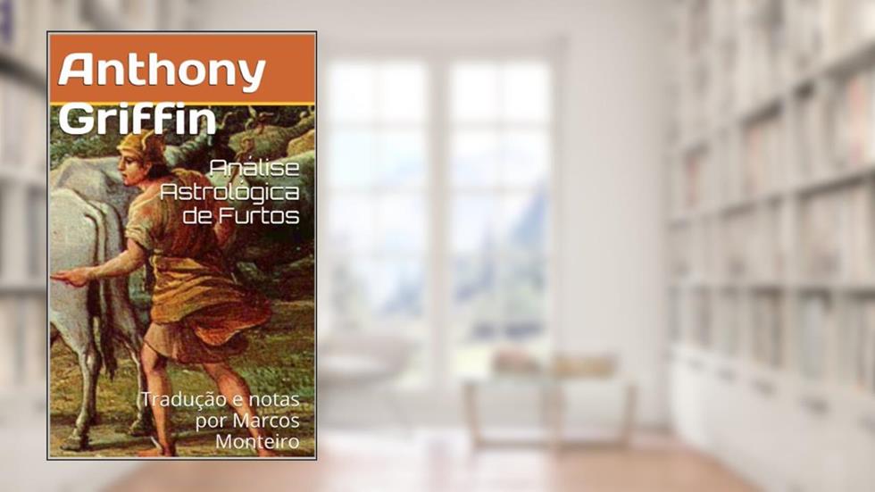 Análise Astrológica de Furtos, do autor Anthony Griffin
