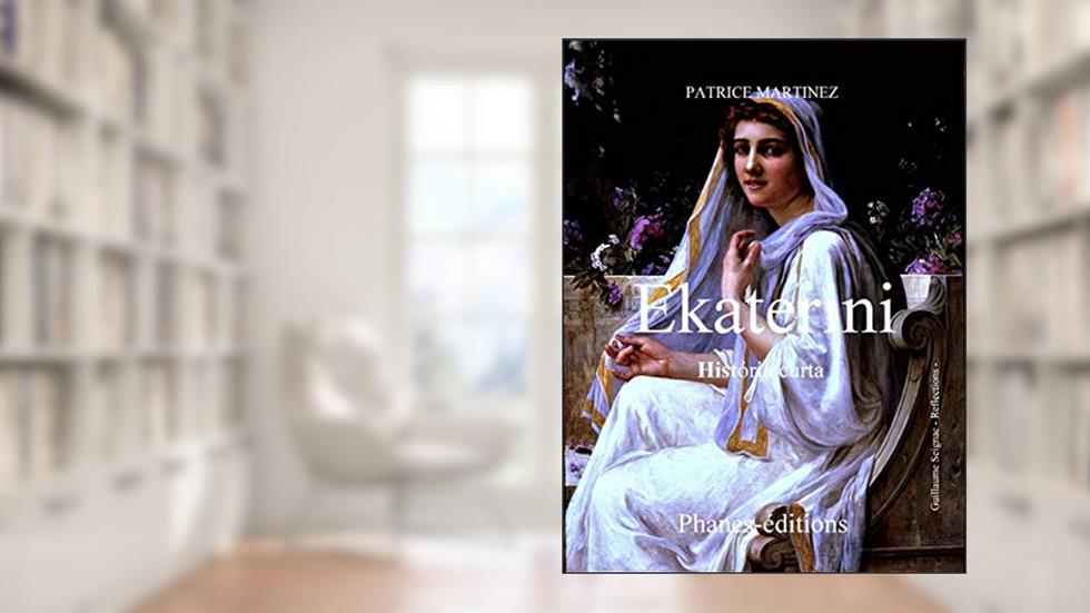 Ekaterini: História curta, do autor Patrice Martinez