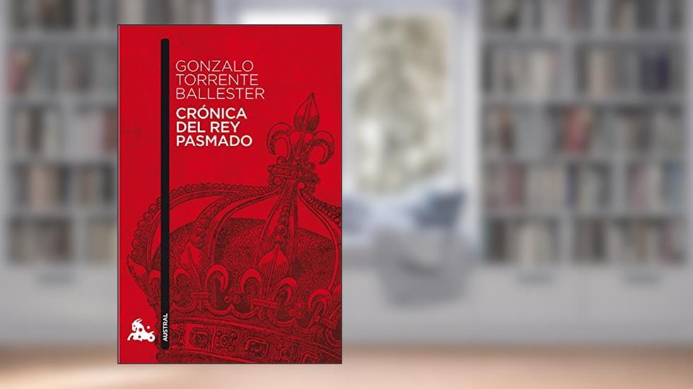 Crónica del rey pasmado: 1, do autor Gonzalo Torrente Ballester