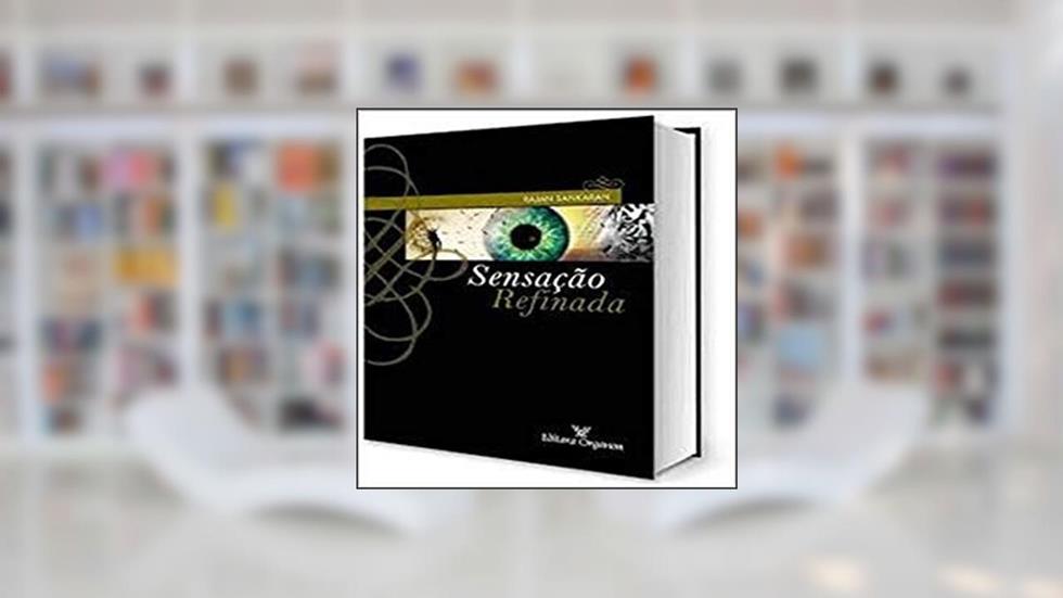 Sensação Refinada, do autor Rajan Sankaran