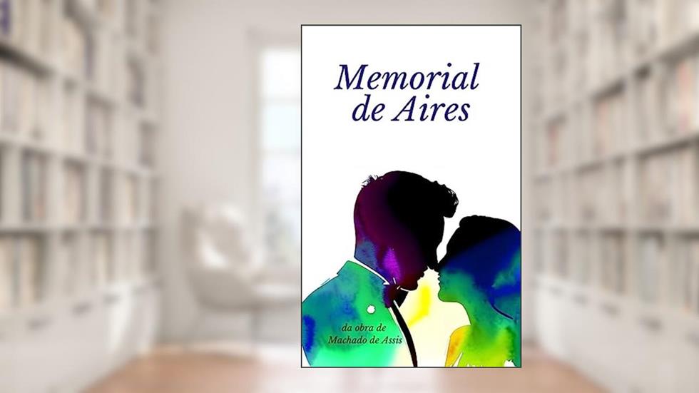 Memorial de Aires, do autor Machado de Assis