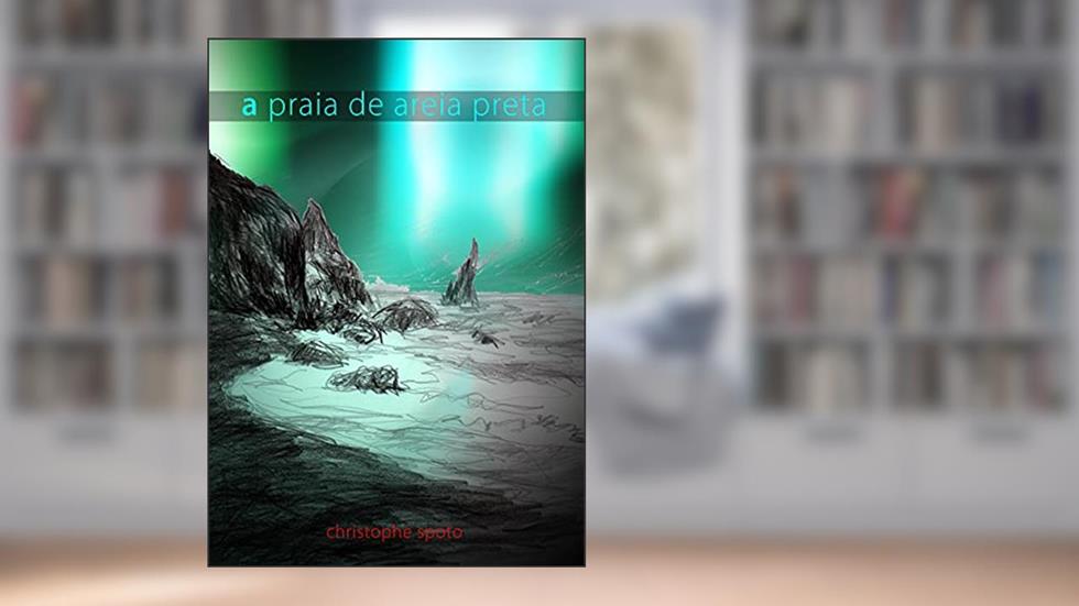 A praia de areia preta, do autor Christophe Spoto