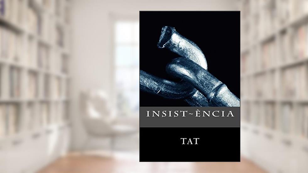Insist~ência: Terceiros Versos, do autor Thiago Alexandre Tonussi