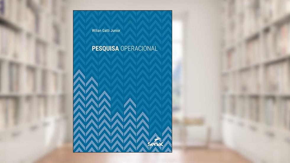 Pesquisa operacional (Série Universitária), do autor Wilian Gatti Junior