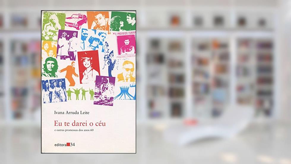 Eu te darei o céu, do autor Ivana Arruda Leite