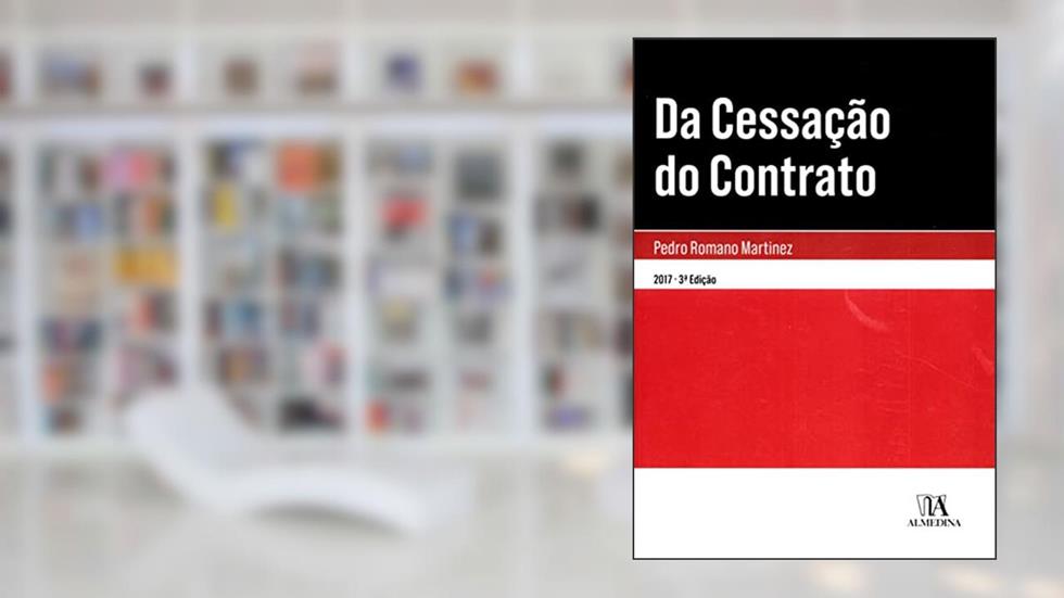 Da Cessação do Contrato, do autor Pedro Romano Martinez