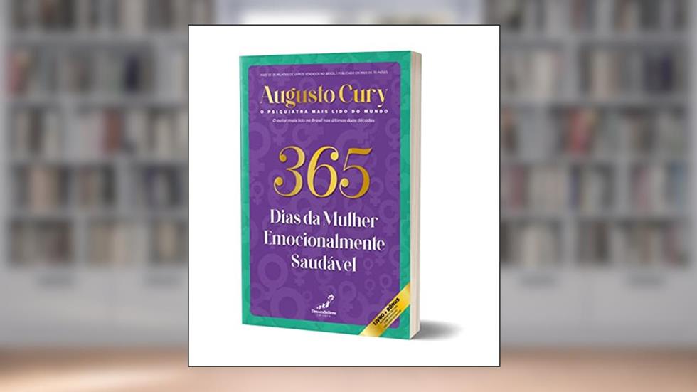 365 Dias da Mulher Emocionalmente Saudável, do autor Augusto Cury