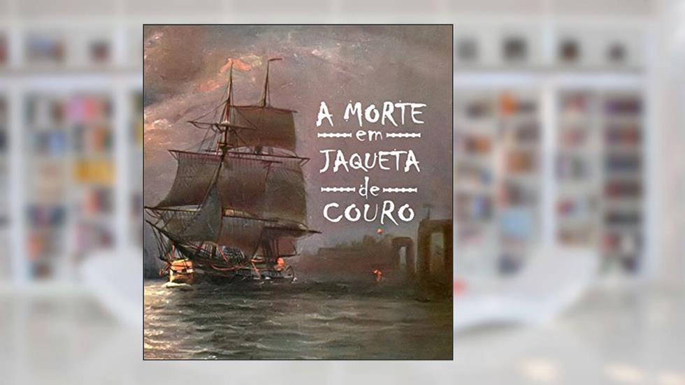 A Morte em Jaqueta de Couro, do autor Gabriel Peron