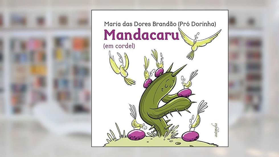 Mandacaru (em cordel), do autor Maria das Dores Brandão