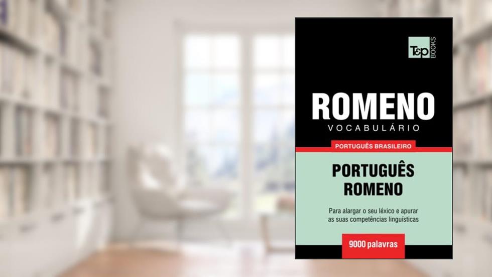 Vocabulário Português Brasileiro-Romeno - 9000 palavras (Brazilian Portuguese Collection) (Portuguese Edition), do autor Andrey Taranov