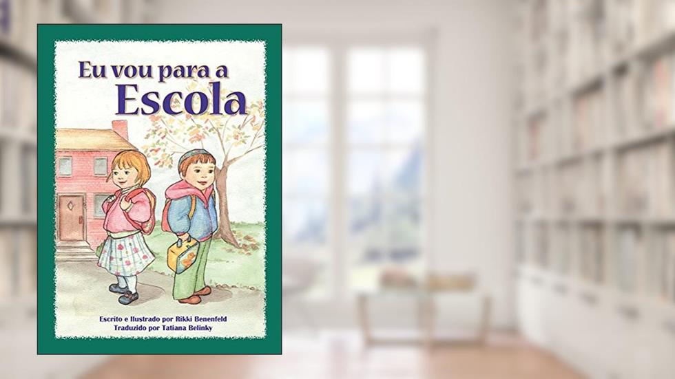 Eu Vou Para a Escola, do autor Rikki Benenfeld