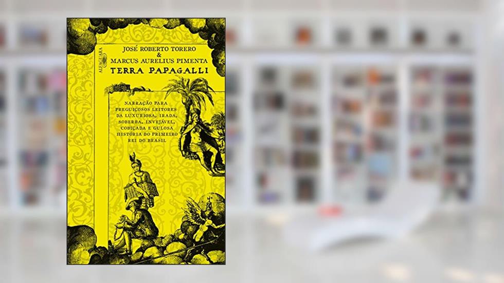 Terra papagalli, do autor José Roberto Torero; Marcus Aurelius Pimenta
