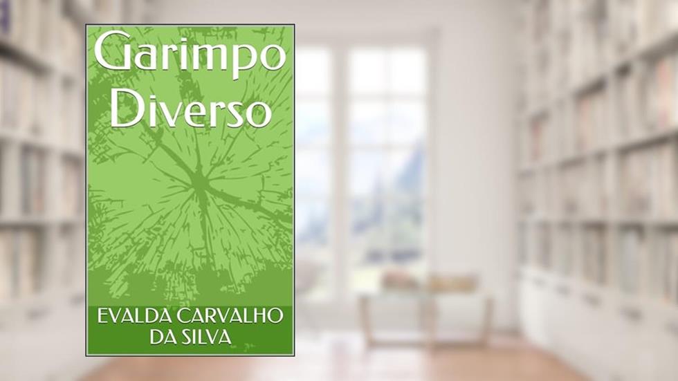 Garimpo Diverso, do autor EVALDA CARVALHO DA SILVA