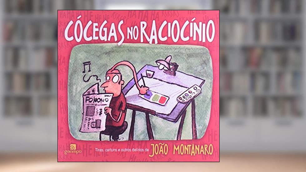 Cócegas no Raciocínio, do autor João Montanaro