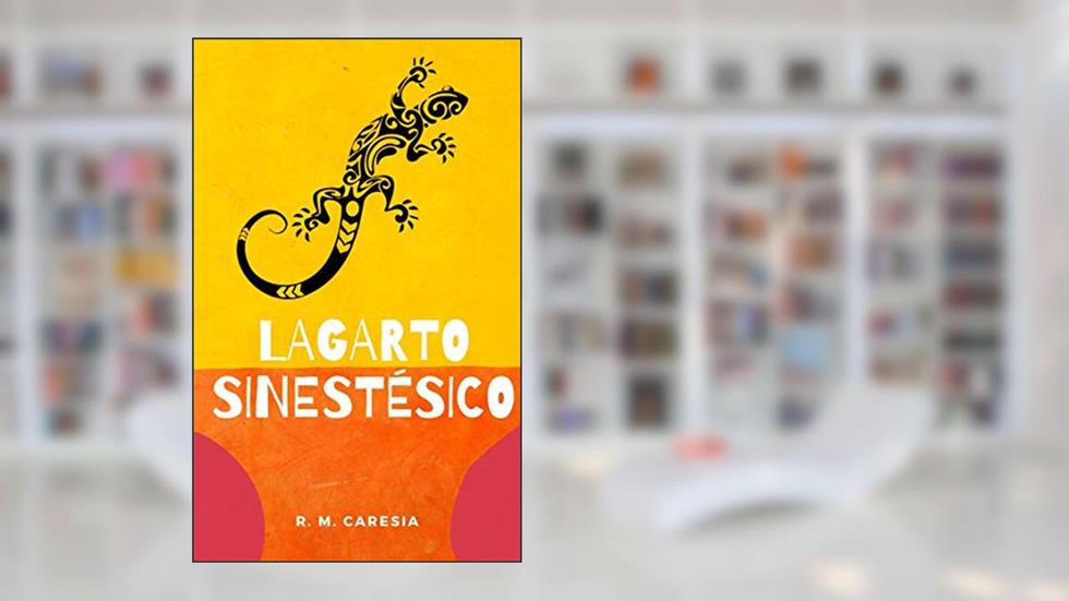 Lagarto sinestésico, do autor R. M. Caresia