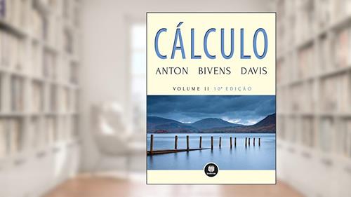 Capa de Cálculo - V2, do autor Howard Anton; Irl Bivens; Stephen Davis