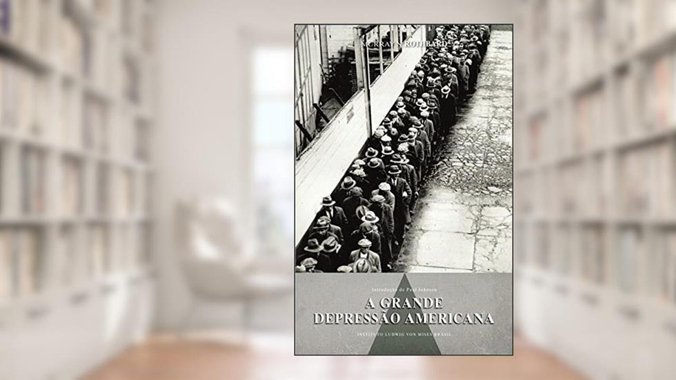 A grande depressão americana, do autor Rothbard; Murray N.