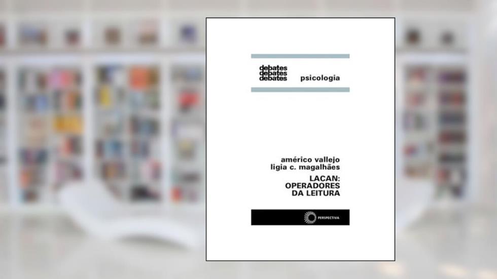 Lacan: operadores da leitura, do autor Americo Vallejo; Ligia Cadema