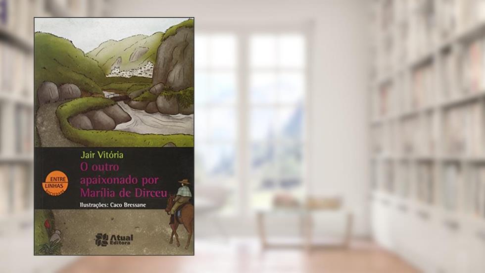 O outro apaixonado por Marília de Dirceu, do autor Jair Vitória