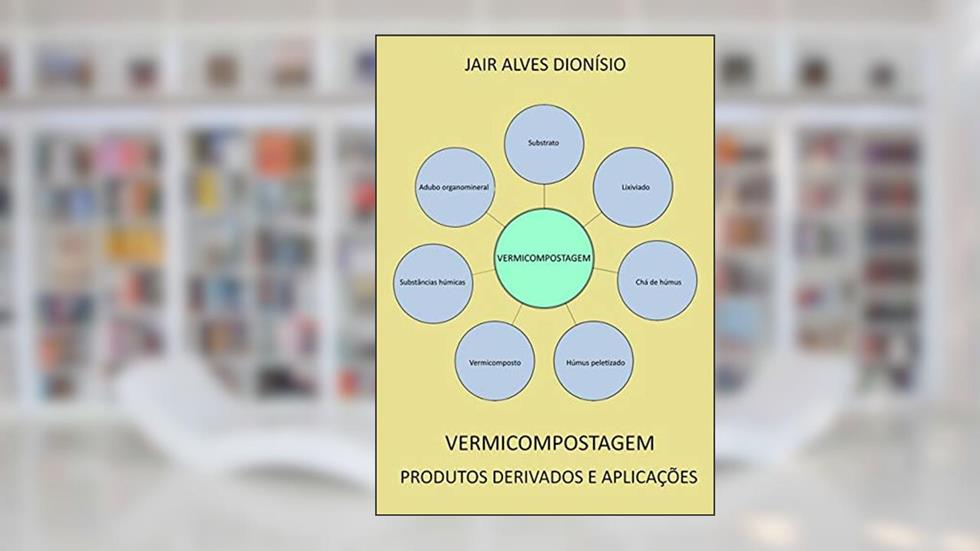 Vermicompostagem, do autor Jair Alves Dionísio
