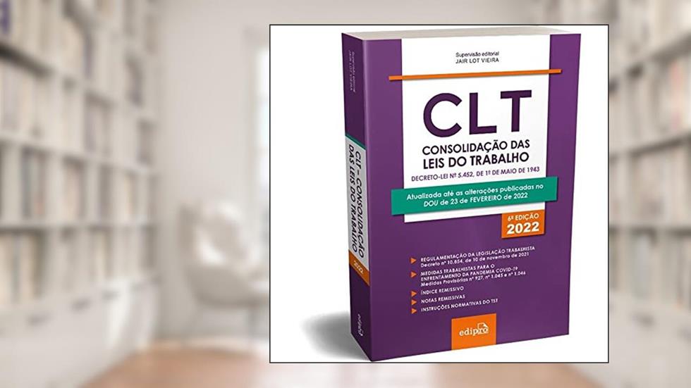 CLT - Consolidação das Leis do Trabalho 2022: Mini, do autor Jair Lot Vieira