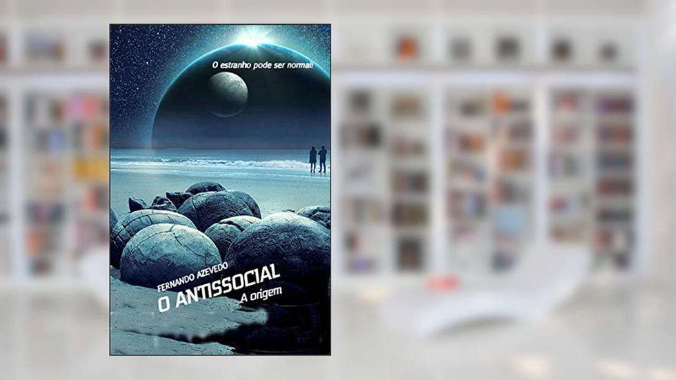O Antissocial: A Origem, do autor Fernando Azevedo