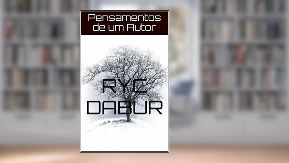 Pensamentos de um Autor, do autor Ryc Dabur; Ric Nyarich