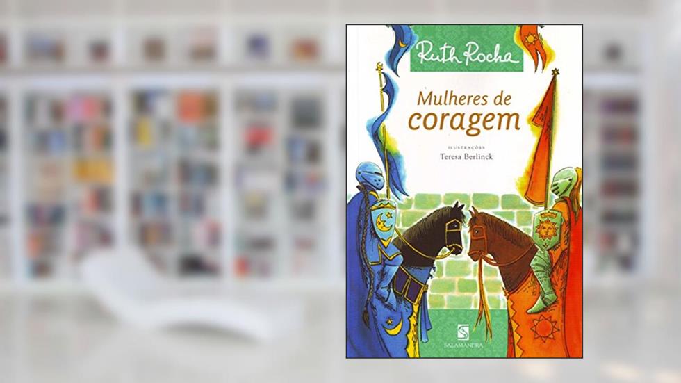 Mulheres de coragem, do autor Ruth Rocha