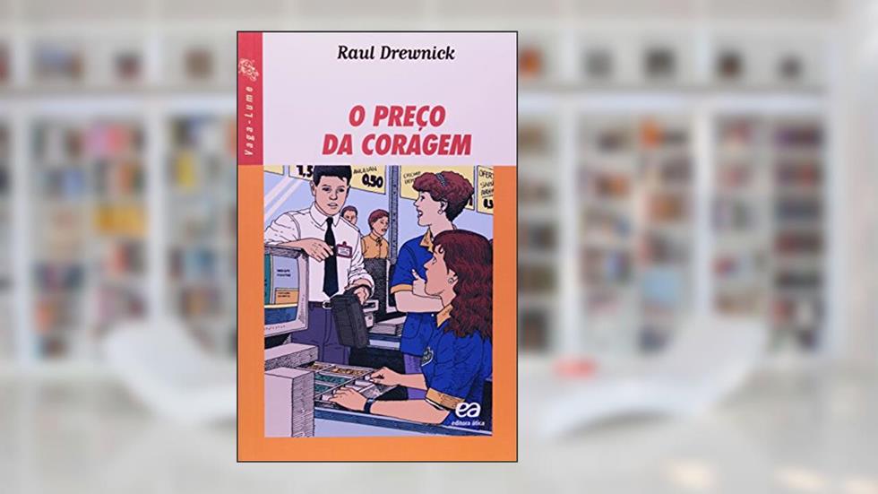 O preço da coragem, do autor Raul Drewnick
