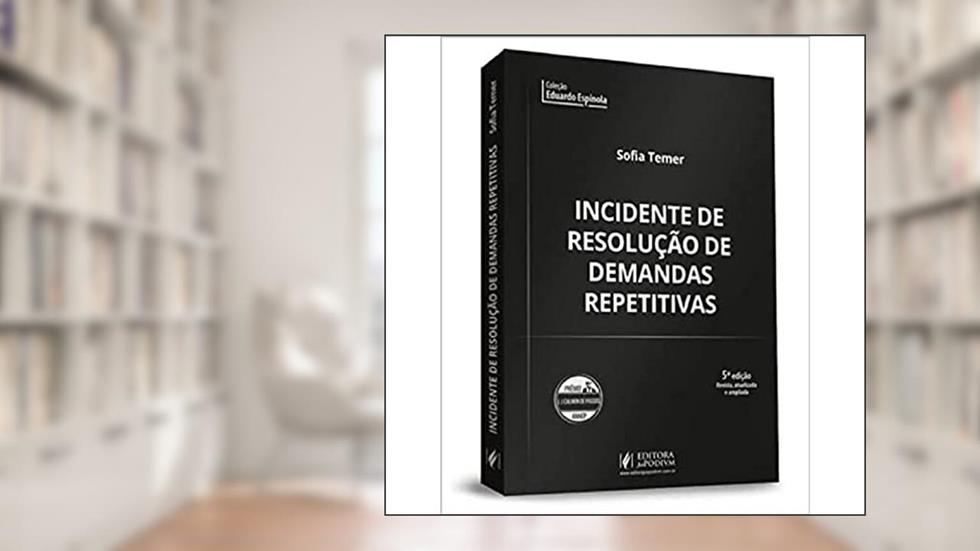 Incidente de Resolução de Demandas Repetitivas, do autor Sofia Temer