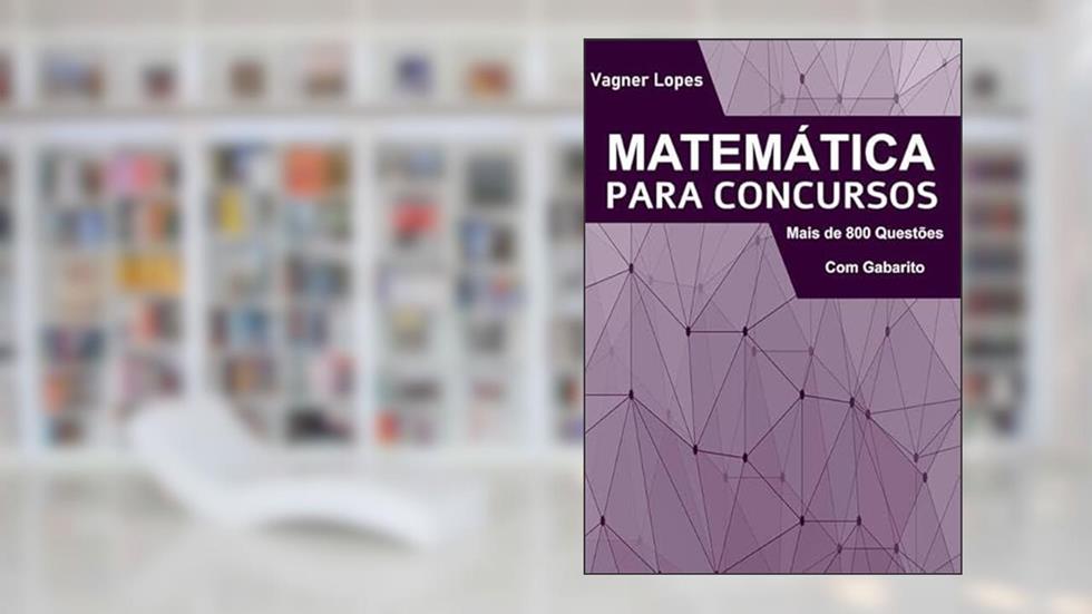Matematica Para Concursos, do autor Vagner Lopes De Almeida