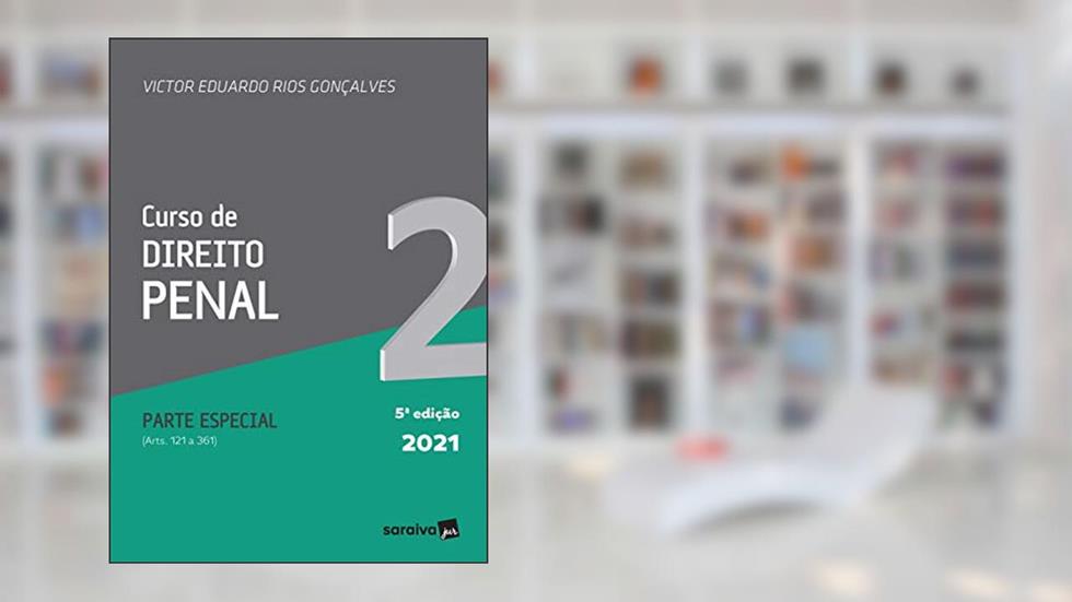 Curso De Direito Penal - Volume 2 - 5ª Edição 2021, do autor Victor Eduardo Rios Gonçalves