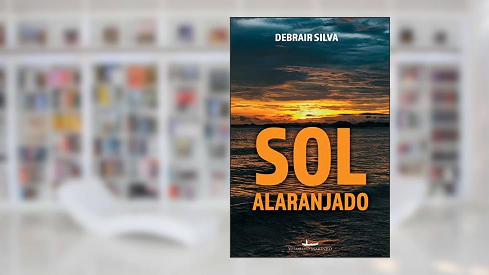 Sol Alaranjado, do autor Debrair Silva