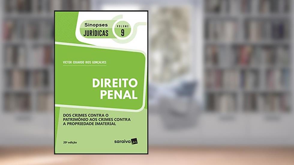 Sinopses jurídicas: Direito penal - 20ª edição de 2019: Dos crimes contra o patrimônio aos crimes contra a propriedade imaterial, do autor Victor Eduardo Rios Gonçalves