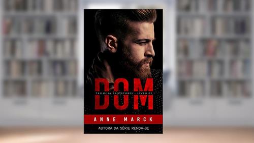 Capa de DOM: Trilogia Protetores - Livro I, do autor Anne Marck