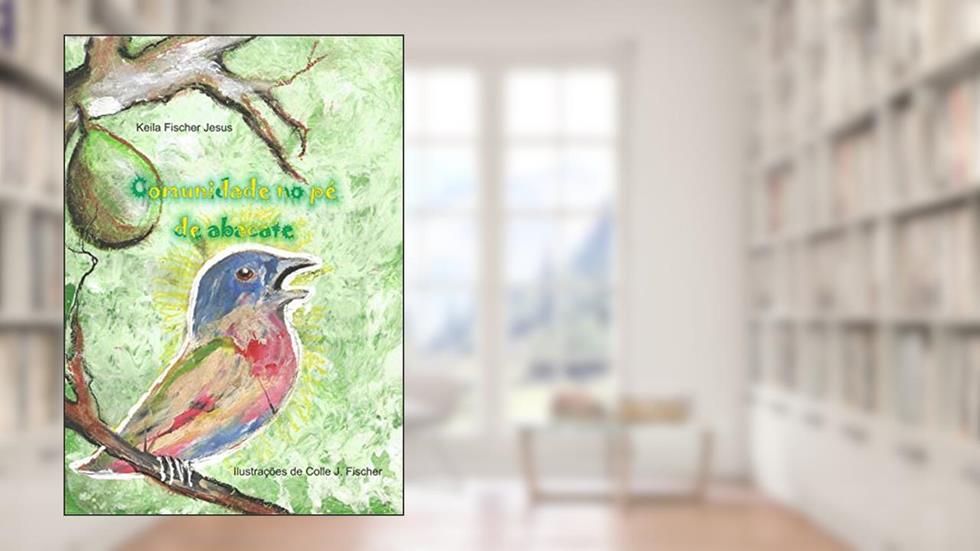 Comunidade no pé de abacate, do autor Keila Fischer Jesus