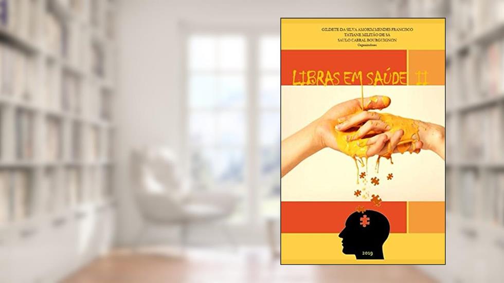 Libras em Saúde II. Divulgação Científica de Uma Área na Fronteira do Conhecimento, do autor Militão E Cabral Francisco