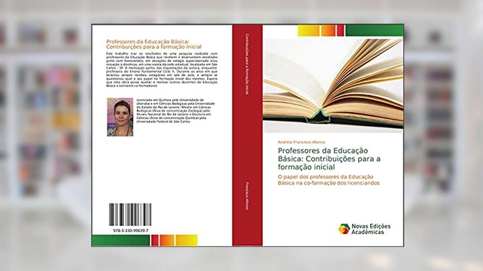 Professores da Educação Básica: Contribuições para a formação inicial: O papel dos professores da Educação Básica na co-formação dos licenciandos, do autor Andréia Francisco Afonso