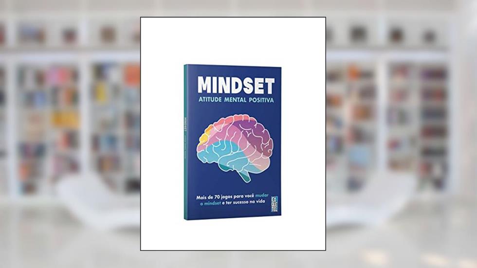 Mindset: Atitude mental positiva, do autor Equipe Ediouro