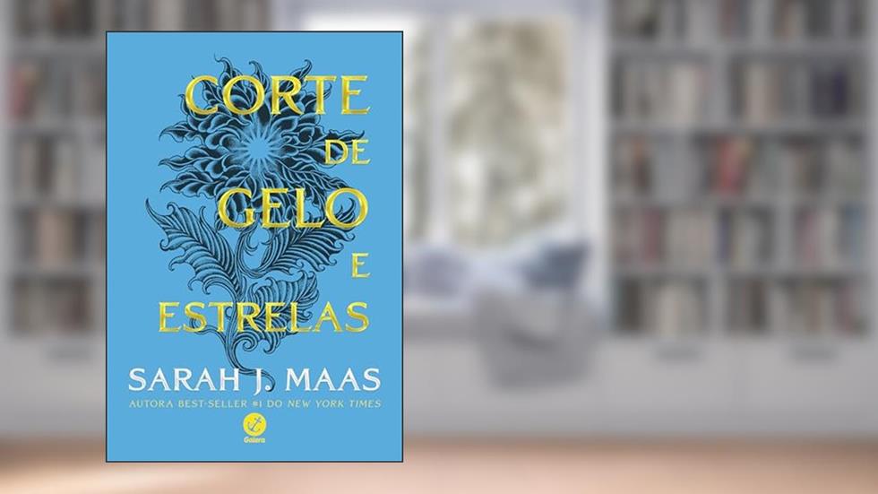 Corte de gelo e estrelas (Corte de Espinho e Rosas), do autor Sarah J. Maas