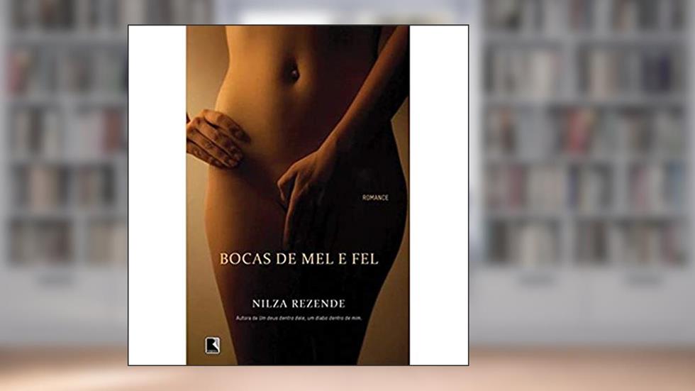 Bocas de mel e fel, do autor Nilza Rezende