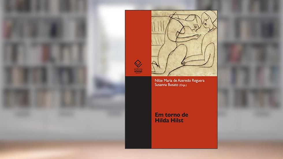 Em torno de Hilda Hilst, do autor Nilze Maria de Azeredo Reguera; Susanna Busato