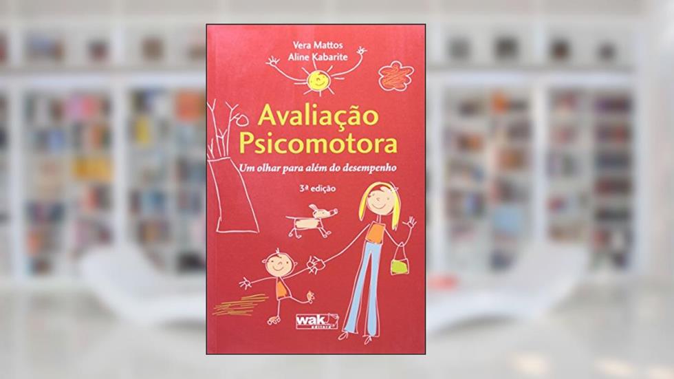 Avaliação Psicomotora, do autor Vera Mattos